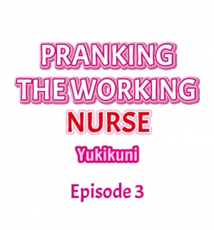 [Yukikuni] Pranking the Working Nurse Ch.13/? [English] [Hentai Universe] - Page 31
