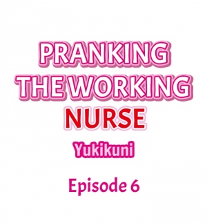 [Yukikuni] Pranking the Working Nurse Ch.13/? [English] [Hentai Universe] - Page 65