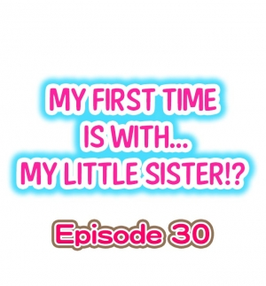 [Porori] My First Time is with.... My Little Sister?! (Ongoing) - Page 268