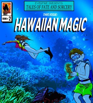 Everfire – Hawaiian Magic