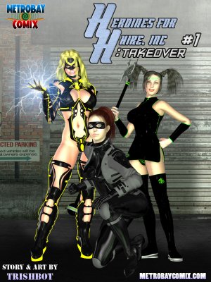Metrobay- Heroines for Hire- Takeover #1