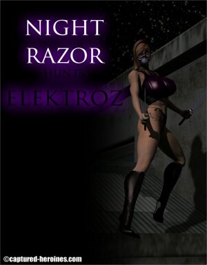 Night Razor Hunts Elektroz- Captured Heroines - Page 1