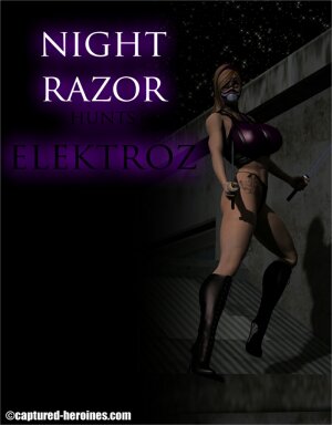 Night Razor Hunts Elektroz- Captured Heroines